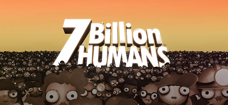 7 Billion Humans v01.05.2022 – русская версия на компьютер