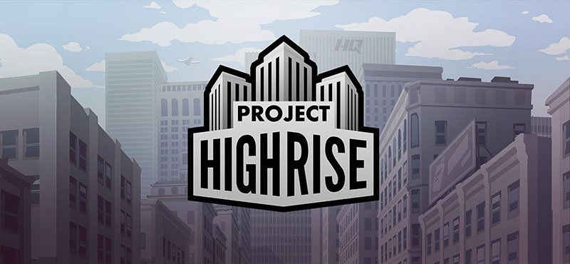 Project Highrise v1.6.3 - полная версия на русском