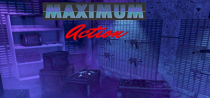 Maximum Action Build 10195248 - игра на стадии разработки