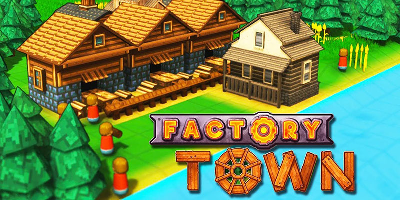 Factory Town v2.0.0ab – игра на стадии разработки