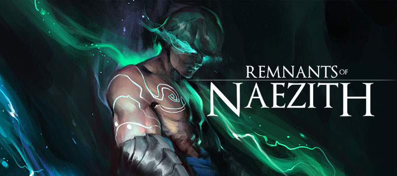 Remnants of Naezith v20.01.2022 - полная версия на русском