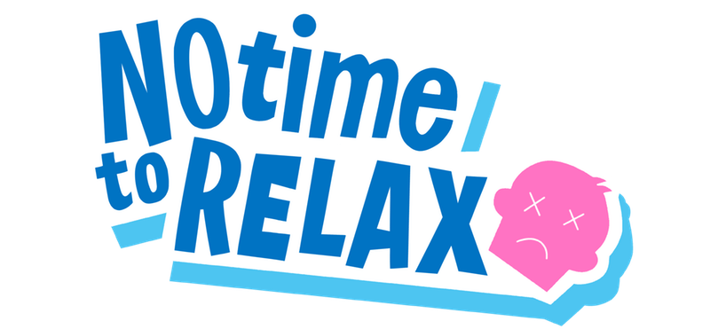 No Time to Relax v1.2.2 - полная версия на русском