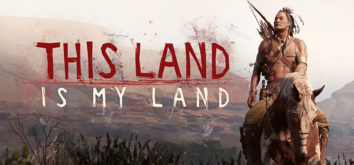This Land Is My Land v1.0.3.19000 - игра на стадии разработки