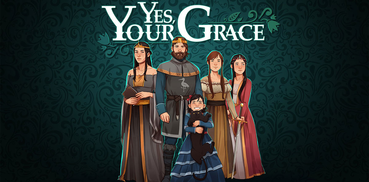 Yes, Your Grace v08.06.2023 - полная версия на русском