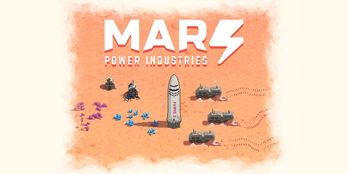 Mars Power Industries Deluxe v25.04.2023 - полная версия на русском