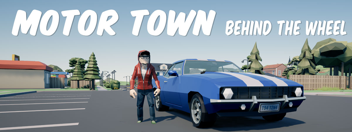 Motor Town: Behind the wheel v0.7.2 Hotfix - игра на стадии разработки
