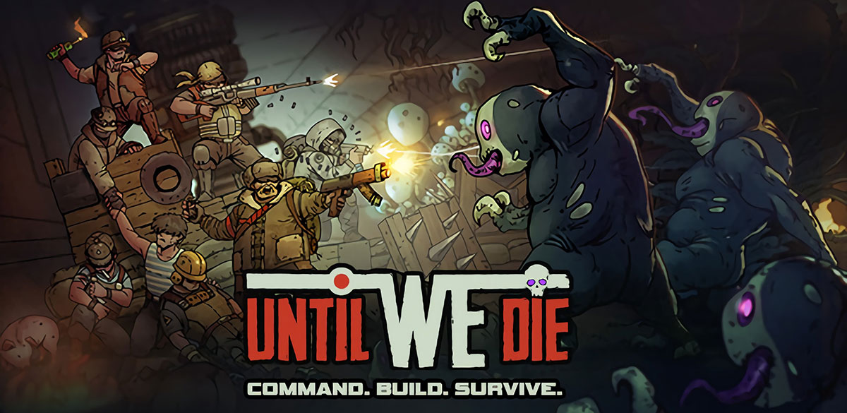 Until We Die v2021.07.01 - игра на стадии разработки