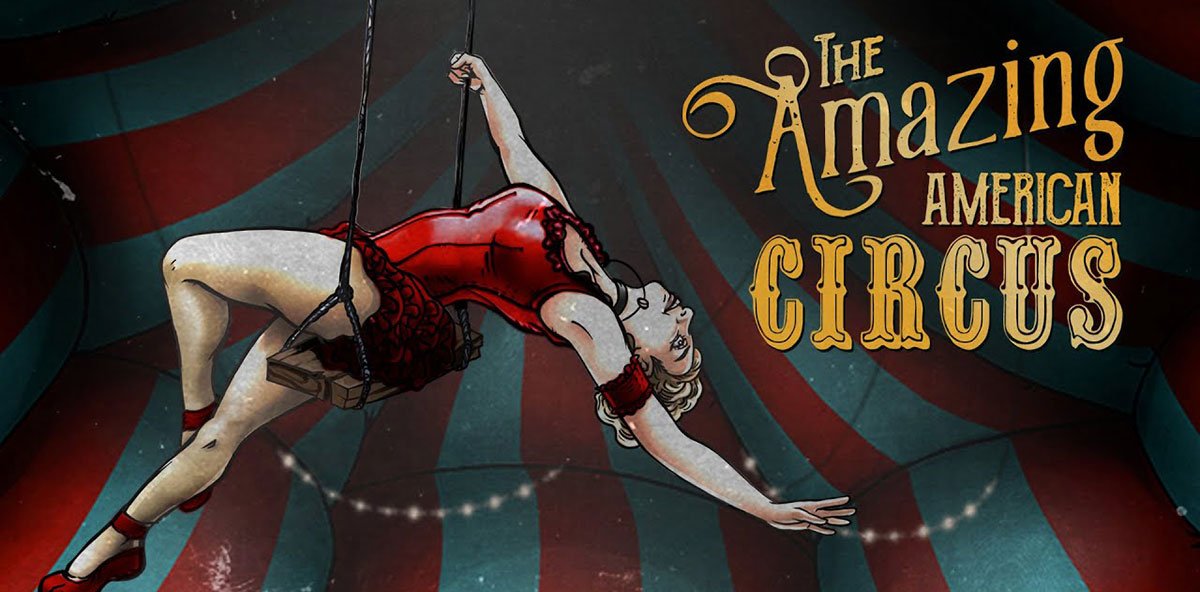 The Amazing American Circus v13.01.2022 - торрент