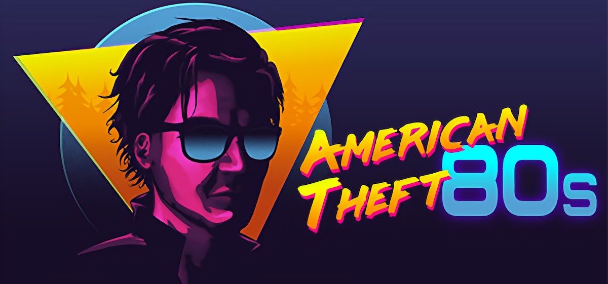 American Theft 80s v11.03.2022 - игра на стадии разработки