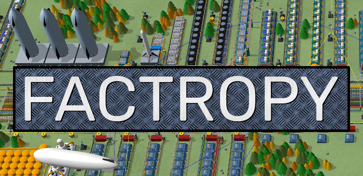 Factropy v0.1.60 - игра на стадии разработки