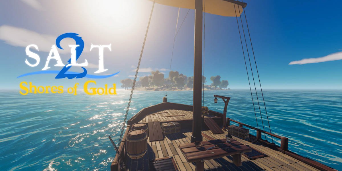 Salt 2: Shores of Gold v2023.2.7 - игра на стадии разработки