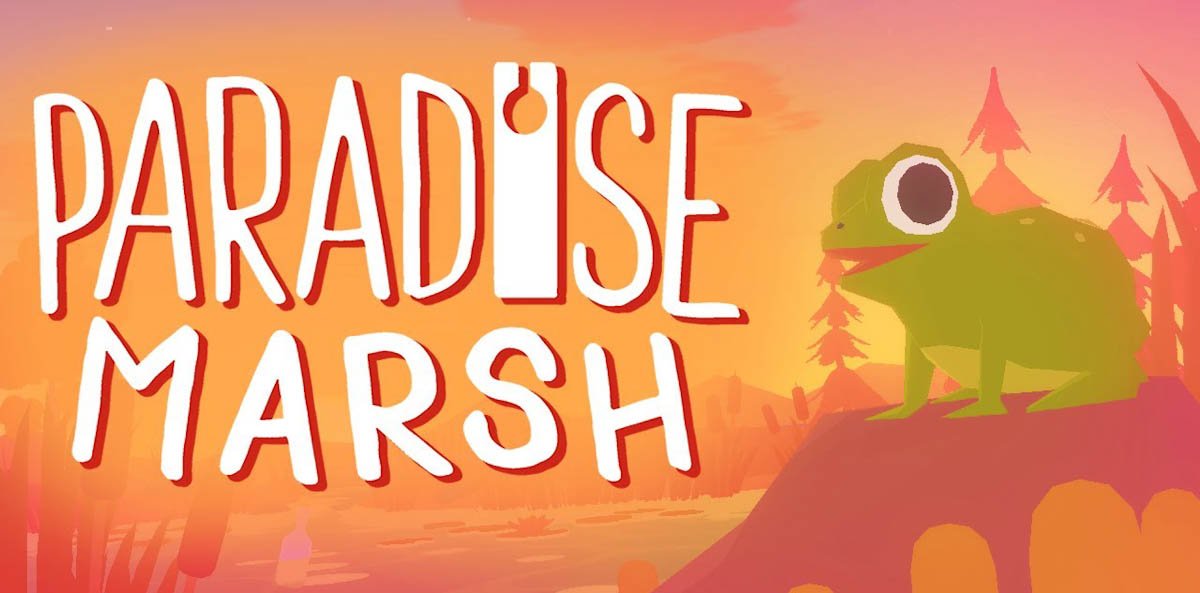 Paradise Marsh v08.11.2022 - торрент