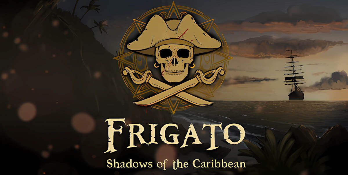 Frigato: Shadows of the Caribbean Build 11599631 - игра на стадии разработки