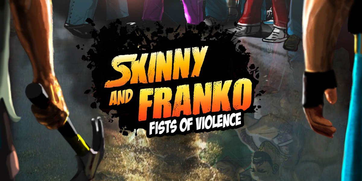 Skinny & Franko: Fists of Violence v05.05.2023 - торрент
