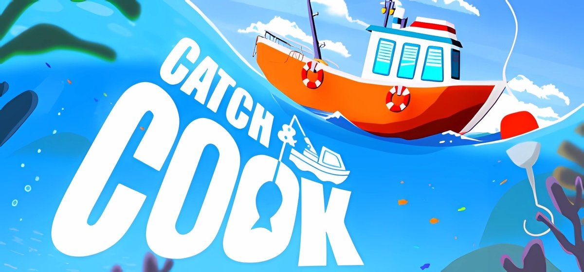 Catch & Cook: Fishing Adventure Build 11718310 - торрент