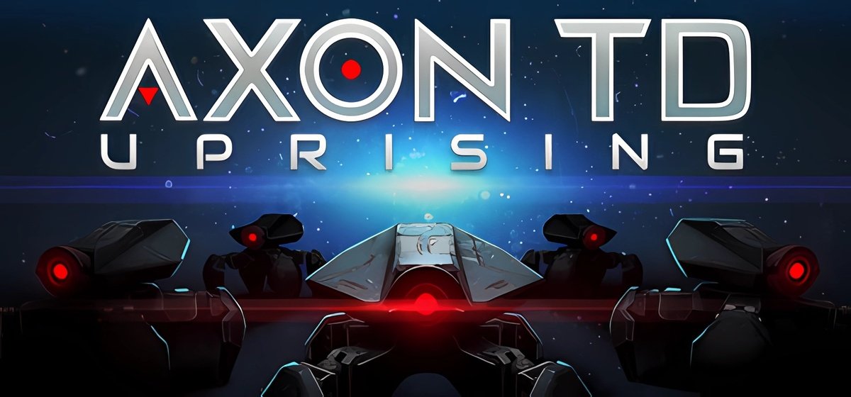 Axon TD: Uprising v08.08.2023 - торрент