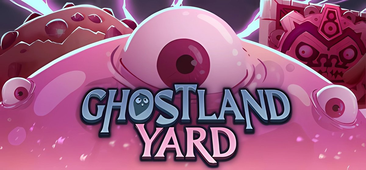 Ghostland Yard v1.0.0.10