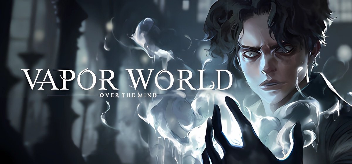 Vapor World: Over The Mind v24.01.2024 - игра на стадии разработки