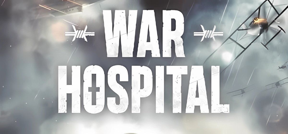 War Hospital Build 13465593 + DLC