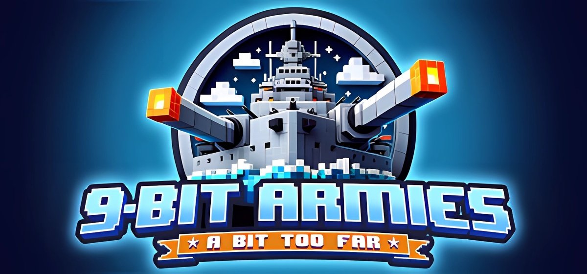 9-Bit Armies: A Bit Too Far v839747 - игра на стадии разработки