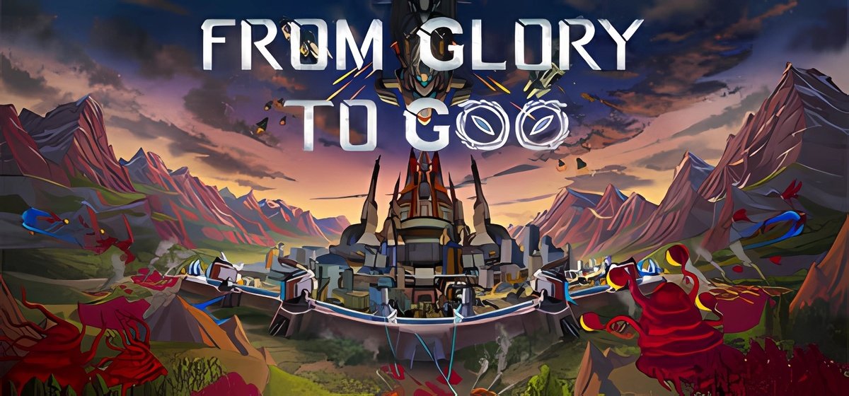 From Glory To Goo v0.1b - игра на стадии разработки