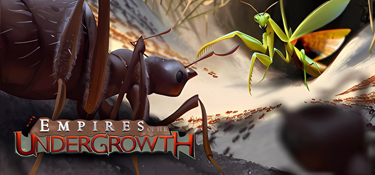 Empires of the Undergrowth v1.000022a - торрент