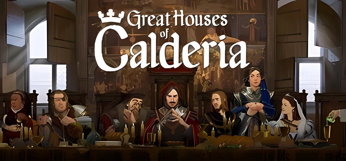 Great Houses of Calderia v1.0.1.1331