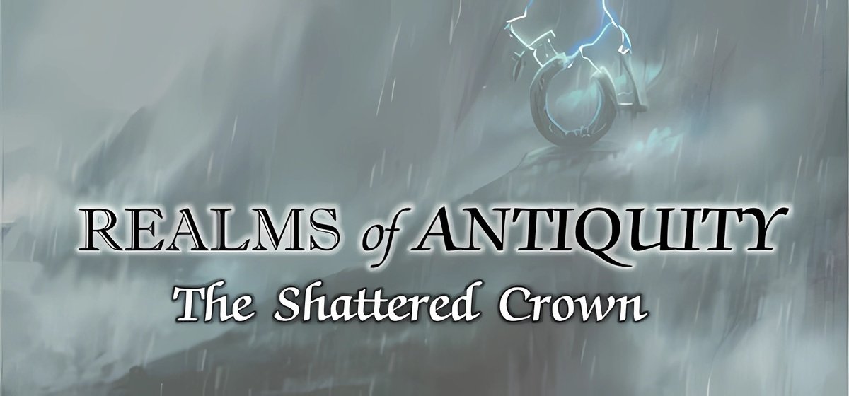 Realms of Antiquity The Shattered Crown v4.30.53 - торрент
