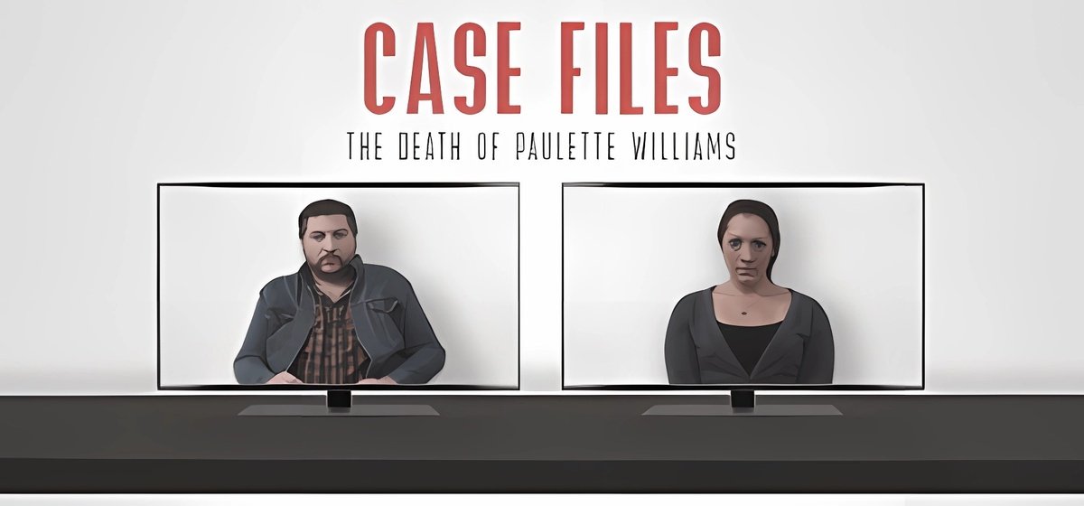 Case Files The Death of Paulette Williams