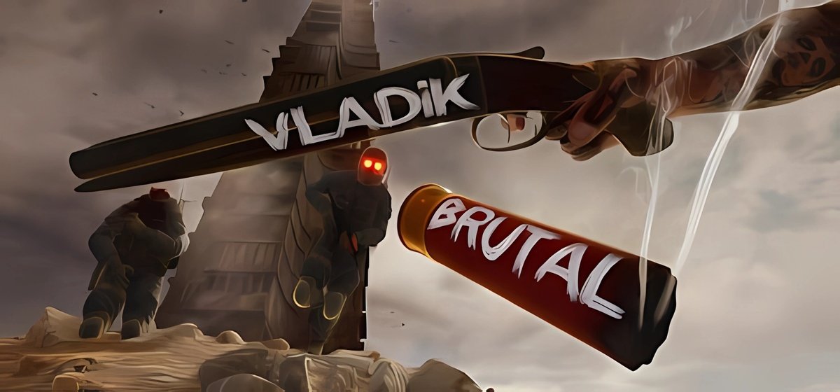 VLADiK BRUTAL v1.0.3.7