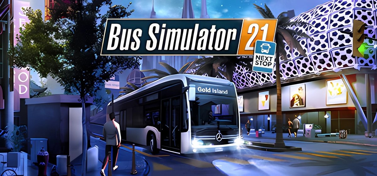 Bus Simulator 21 Next Stop