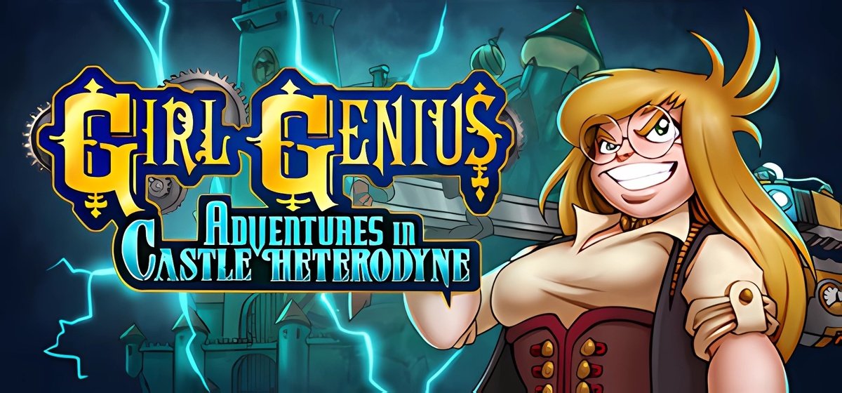 Girl Genius Adventures In Castle Heterodyne