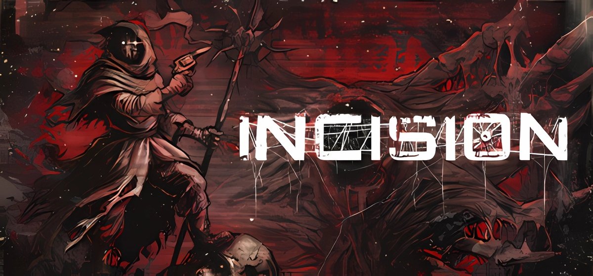 INCISION v0.4.5.121