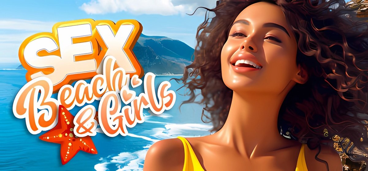 SEX, BEACH & GIRLS v10.10.2024 - торрент