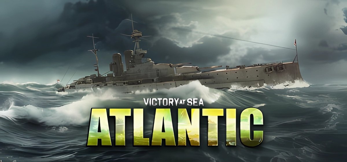 Victory at Sea Atlantic - World War II Naval Warfare v0.38.0.3 - торрент