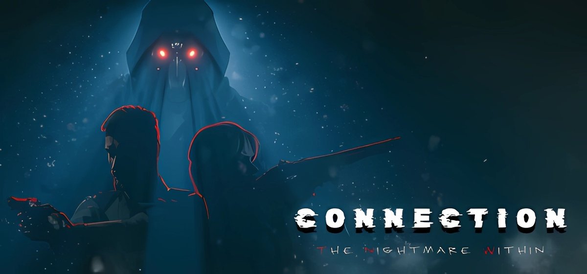 Connection The Nightmare Within Build 16217314