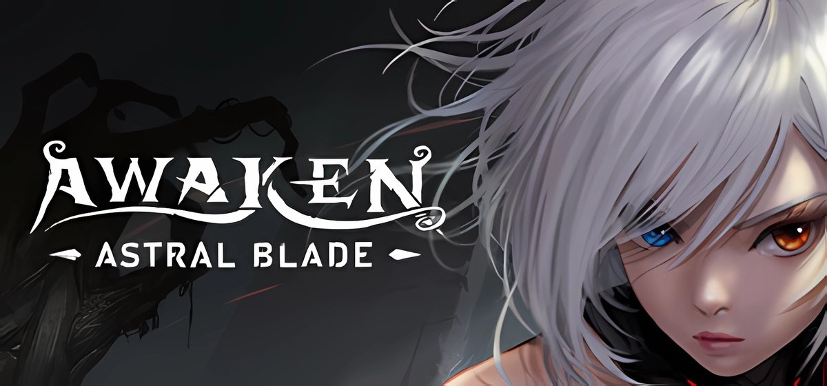 AWAKEN Astral Blade v2024.10.22