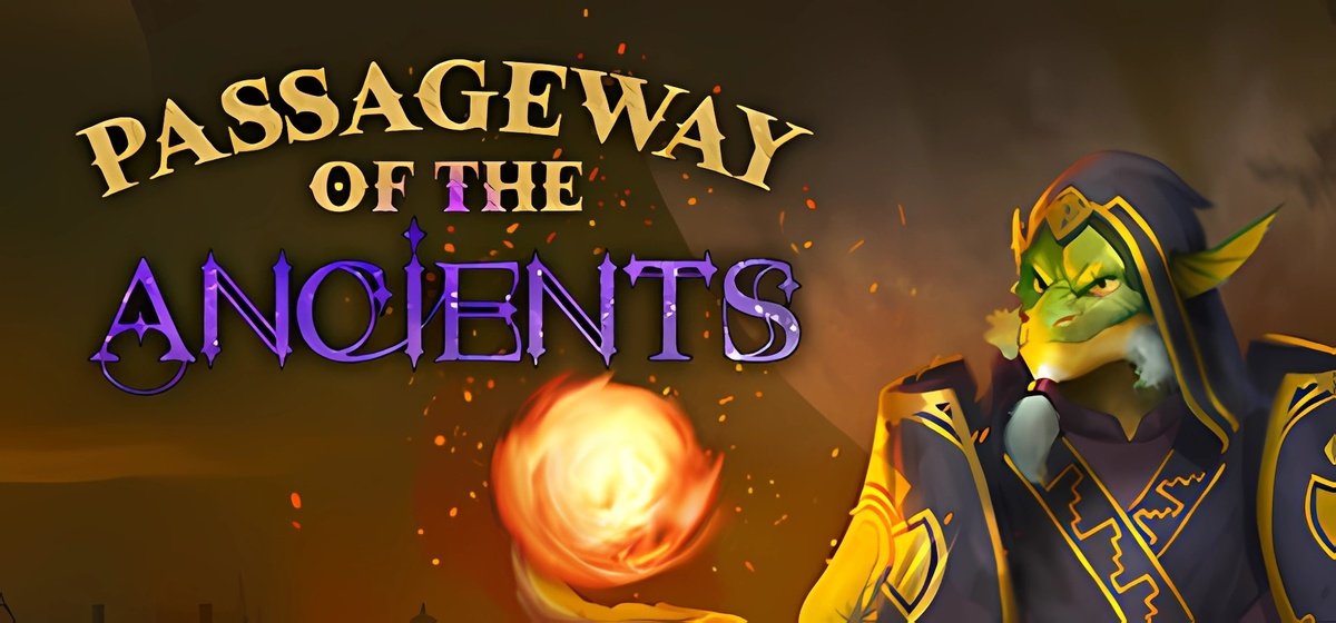 Passageway Of The Ancients v24.10.2024