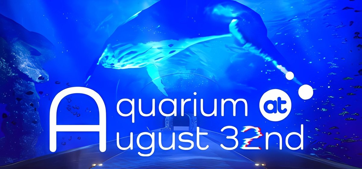 Aquarium at August 32nd Build 16248374