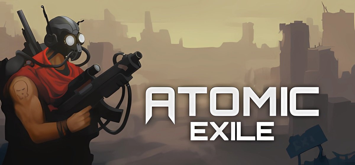 Atomic Exile  v1.0.1.0 - торрент