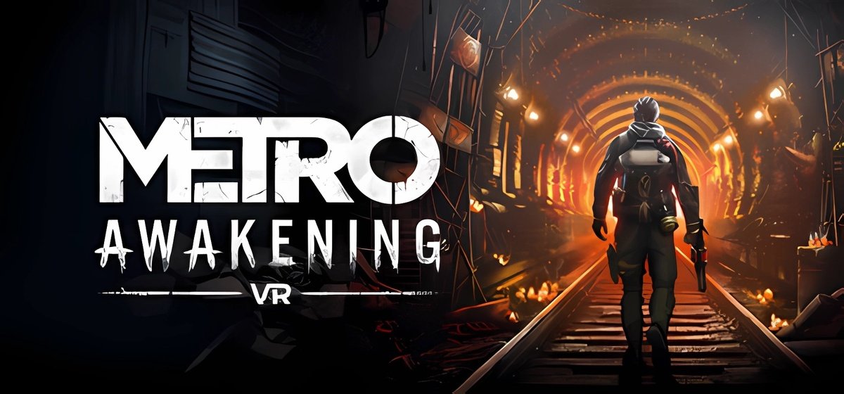 Metro Awakening VR v1.0 - торрент