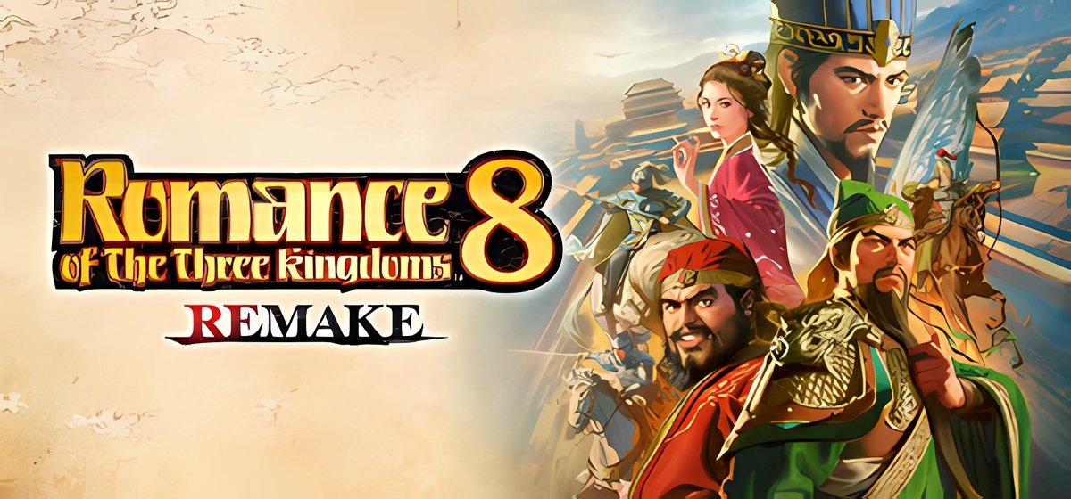 ROMANCE OF THE THREE KINGDOMS 8 REMAKE Build 15633724