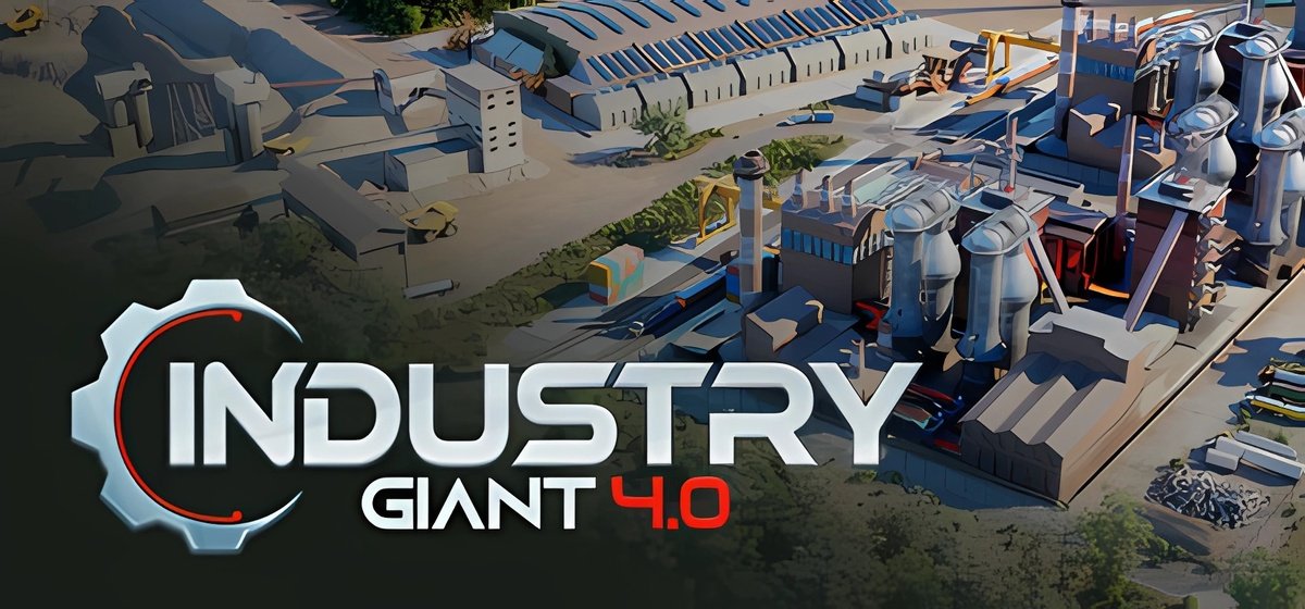 Industry Giant 4.0 v4.0 0.5.1 - торрент