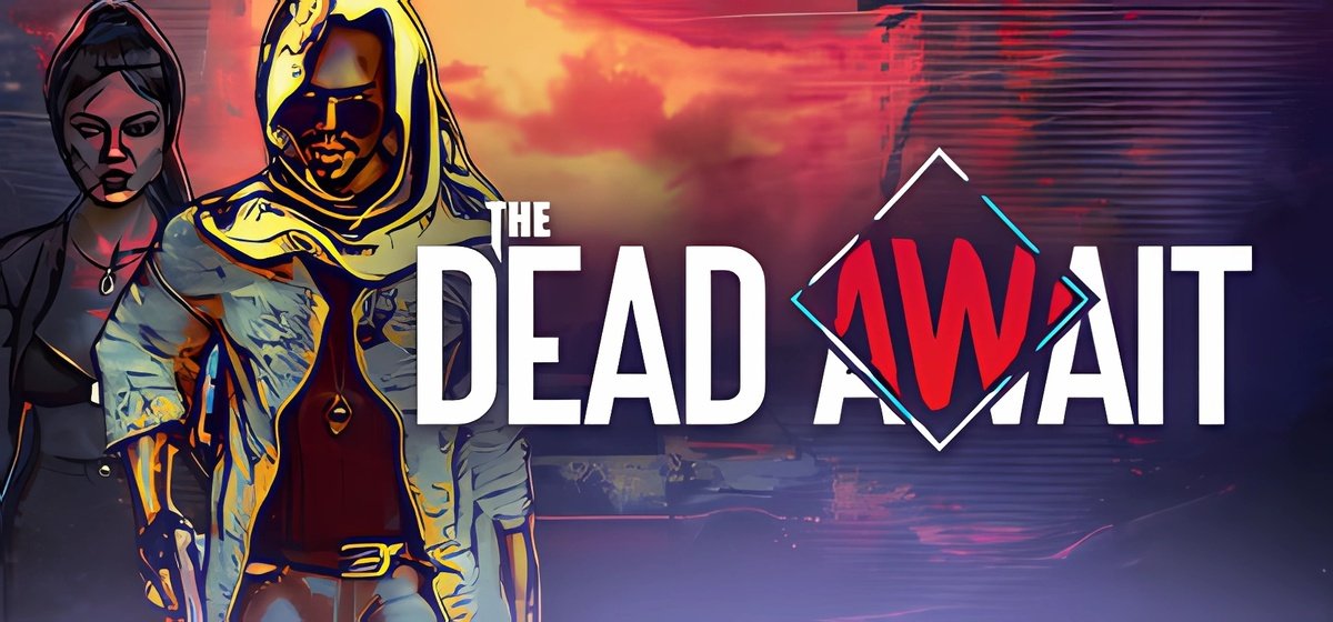 The Dead Await v0.8.4.5