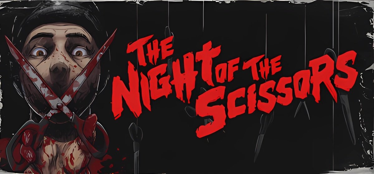 The Night of the Scissors Build 10410999