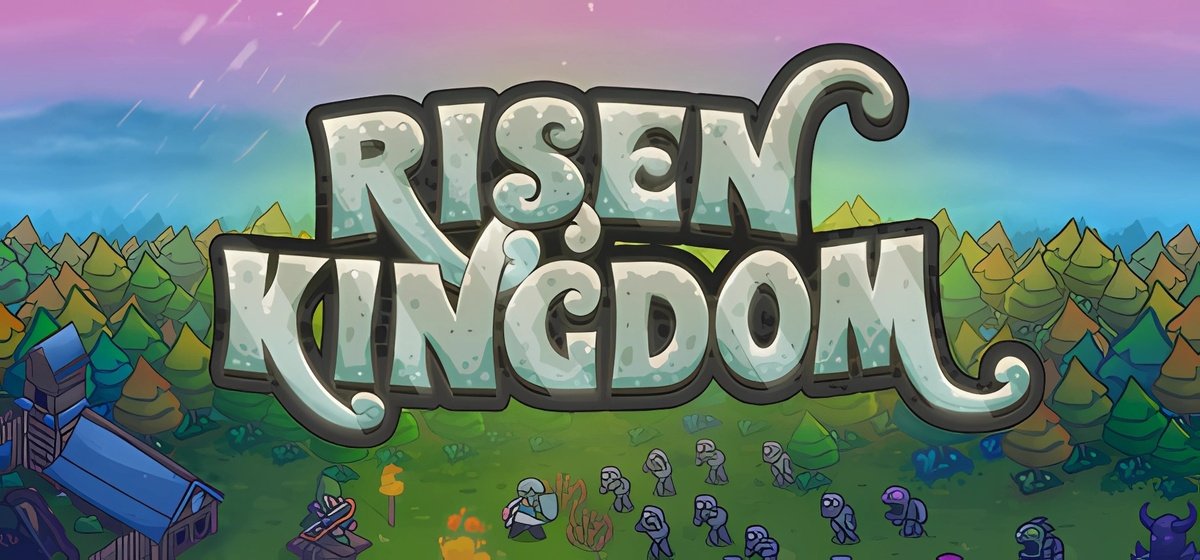 Risen Kingdoms v1.1.7.6 - торрент