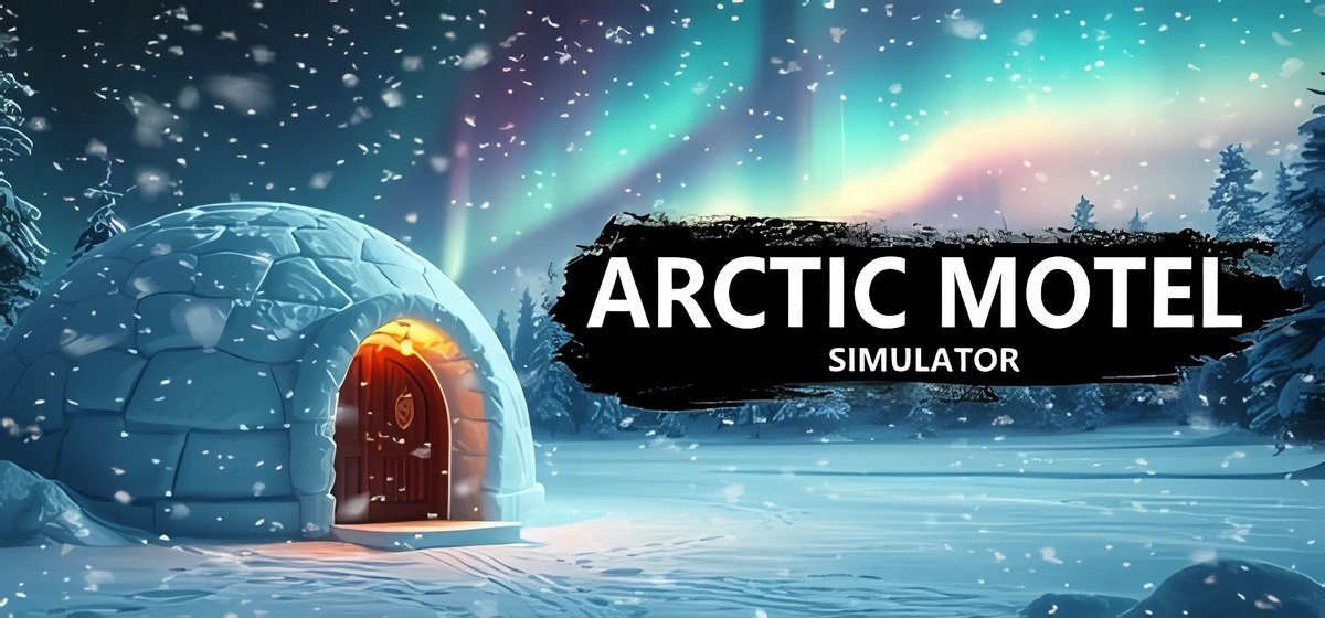 Arctic Motel Simulator v1.0.7