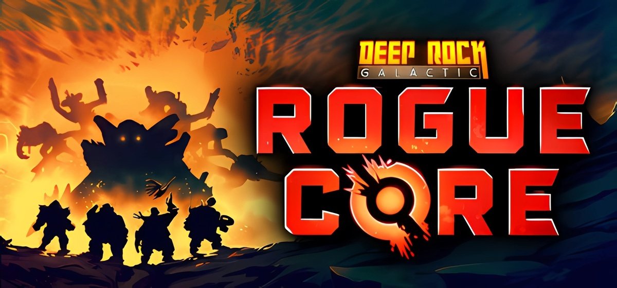 Deep Rock Galactic: Rogue Core ⛏️ v0.4.117062a