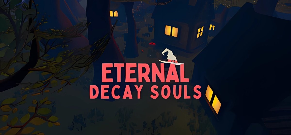 Eternal Decay Souls