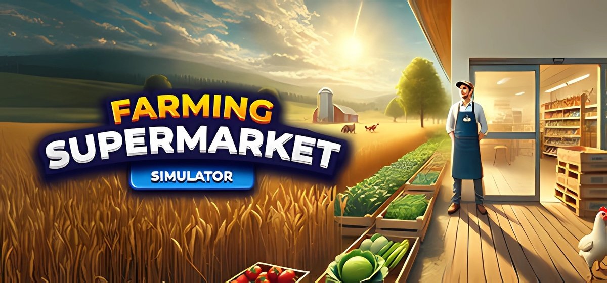 Farming & Supermarket Simulator v0.1.3